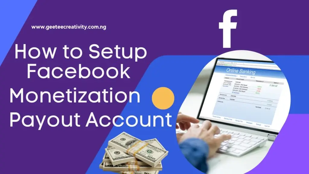 How to Setup Facebook Monetization Payout Account
